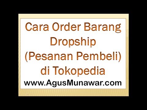 Download Cara Order Barang Dropship di Tokopedia free