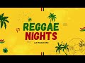 Reggae Nights - Lover's Rock Mix