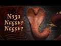 Naga Nagave Nagave | Kannada | Naga Consecration song #ishayogacenter
