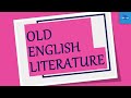 Old English Literature | Anglo Saxon Literature | History of English Literature
