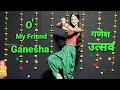 Ganesh Chaturthi Dance|O My Friend Ganesha|Ganesh Chaturthi Special Dance For Kids|Ganesh Vandana