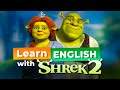 Learn English with SHREK 2 — Best Scenes