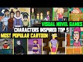 Most Popular Cartoon Characters Inspired Top 5  Visual Novel Games | 2024 | EzrCaGaminG | Part-2