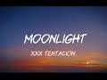 xxxtentacion - Moonlight(lyrics) Old Town Beats