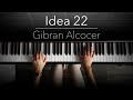 Idea 22 - Gibran Alcocer | Piano + Sheet Music