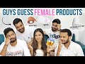 Quizzing My Guy Friends About Feminine Products! / Boys Guess Girl Products😂