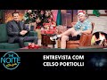 Entrevista com Celso Portiolli | The Noite (20/12/23)