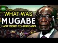 THE LAST SPEECH OF ROBERT MUGAME THAT THE WEST WILL NEVER FORGET…