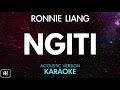 Ronnie Liang - Ngiti (Karaoke/Acoustic Version)