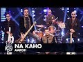 Aaroh | Na Kaho | Episode 8 | Pepsi Battle of the Bands | Season 2