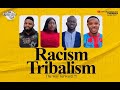 THE CHRONICLES OF LIFE; SEASON 1, EPISODE 16; RACISM and TRIBALISM - THE WAY FORWARD.