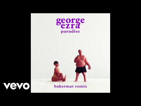 Download George Ezra - Paradise (Bakermat Remix) (Audio) free