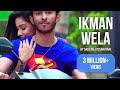 Ikman Wela ඉක්මන් වෙලා ( Mata Labunu  Hamadeta)| Sajeewa Dissanayake | Official 60p Music Video |