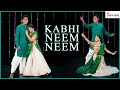 Kabhi Neem Neem | Dance Cover | Natya social