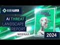 HiddenLayer Webinar: 2024 AI Threat Landscape Report