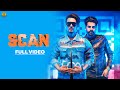 Download SCAN -Mohabbat Brar Ft Singga-MixSingh- New Punjabi Songs 2018-2019 - Full HD-Latest Punjabi Songs mp4 3gp mp3 videos - waplic