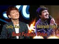 Male Singer in Female Voice | ❤️ Jelly Kai V/s ❤️ Sairam Iyer | Anupam Ji
