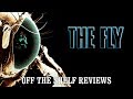 The Fly Review - Off The Shelf Reviews