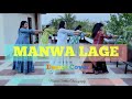 Manwa Laage | Shah Rukh Khan | ArijitSingh | Manish Setthia | Easy Dance Sangeet Choreography | RDf