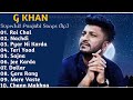 G Khan all music nonstop punjabi all songs kamboj Record music 2021