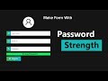 How To Create Form With Password Strength Using HTML CSS And jQuery