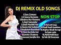 DJ REMIX OLD SONGS | DJ NON-STOP MASHUP 2024 | Bollywood Old 90s Hindi DJ songs | Old is Gold |