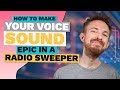 How to Make Your Voice Sound Epic in a Radio Sweeper
