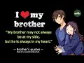 How to feel your brother. | I love my brother.| Brother's quotes.