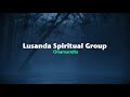 Lusanda Spiritual Group - Onamandla (Official Lyric Video)
