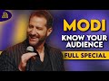 Modi | Know Your Audience (Full Comedy Special)