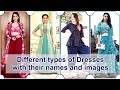 Different types of dresses with their names and images | wedding dressing ideas