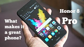 Honor 8 Pro Best Features - What makes it a great phone?