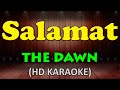 SALAMAT - The Dawn (HD Karaoke)