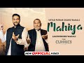 The Classics Live| Mahiya (Official Video) The Wadalis | Ustad Puran Chand Wadali| Lakhwinder Wadali