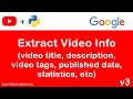 Extract YouTube Video Details in Python (using YouTube Data API)