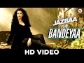 Bandeyaa Jazbaa | Aishwarya Rai Bachchan | Irrfan Khan | Jubin Nautiyal | Amjad Nadeem