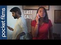 Last Call - Hindi Touching Short Conversation of a couple | The hardest time of a relationship