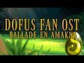 Dofus Fan OST I - Ballade en Amakna