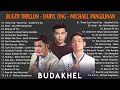 BUDAKHEL (Bugoy Drilon, Daryl Ong & Michael Pangilinan) Latest Songs 2023 | Non Stop Playlist