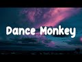 Tones and I - Dance Monkey (Lyrics)