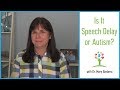 Is It Speech Delay or Autism? | Early Autism Signs in Toddlers