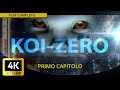 KOI-ZERO - Primo Capitolo (Versione Integrale)