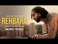 Vilen - Rehbara (Official Music Video) ft. Gaurav Pahuja