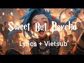 Sweet But Psycho - Ava Max | Lyrics + Vietsub
