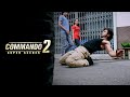 Commando 2 Super Scene | Uska pass kuch-na-kuch tricks toh hoinga hi | Vidyut Jammwal | Adah Sharma