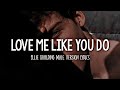 Ellie Goulding - Love Me Like You Do | Male Version (Lyrics)