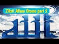 #zikrii_afaan_oromo #nashiida_Afaan_oromo Zikrii Afaan Oromo part 2