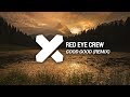 Red Eye Crew - Good Good (AFROJUNKIEZ Tropical Refix)