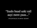 Saalo Baad Uski Call Aayi - Storytelling @FeelingsFeatAnubhav