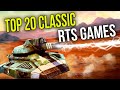 Top 20 Best Classic RTS Titles... You Should be PLAYING